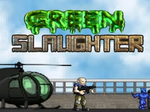 Green Slaughter