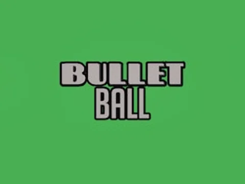 Bullet Ball