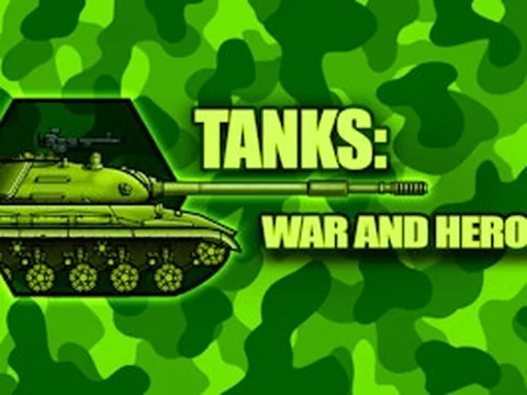 Tanks 2D War and Heroes