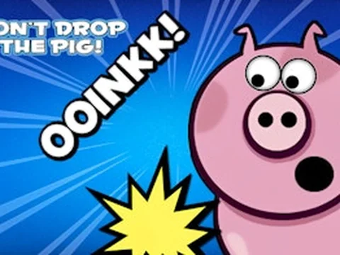 Don't Drop the Pig