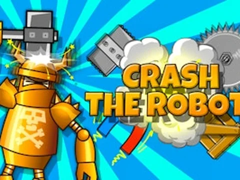 Crash the Robot!