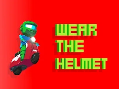 Wear the Helmet