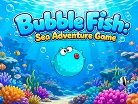 Bubble Fish Sea Adventure Game