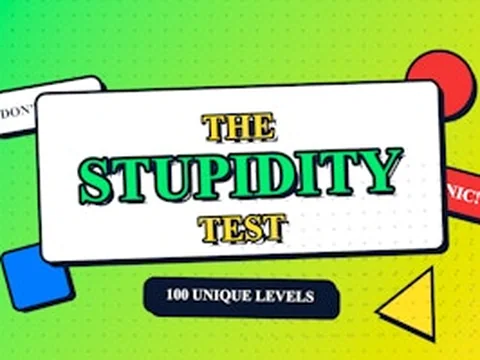 The Stupidity Test