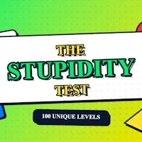 The Stupidity Test