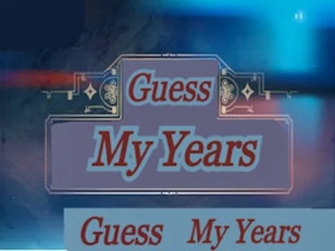 Guess My Years