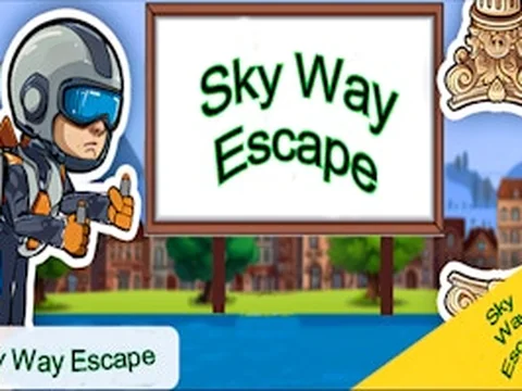 Sky way Escape
